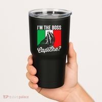 IM The Boss Capiche Funny Italian Nonno Nonna Saying Tumbler thumb 2