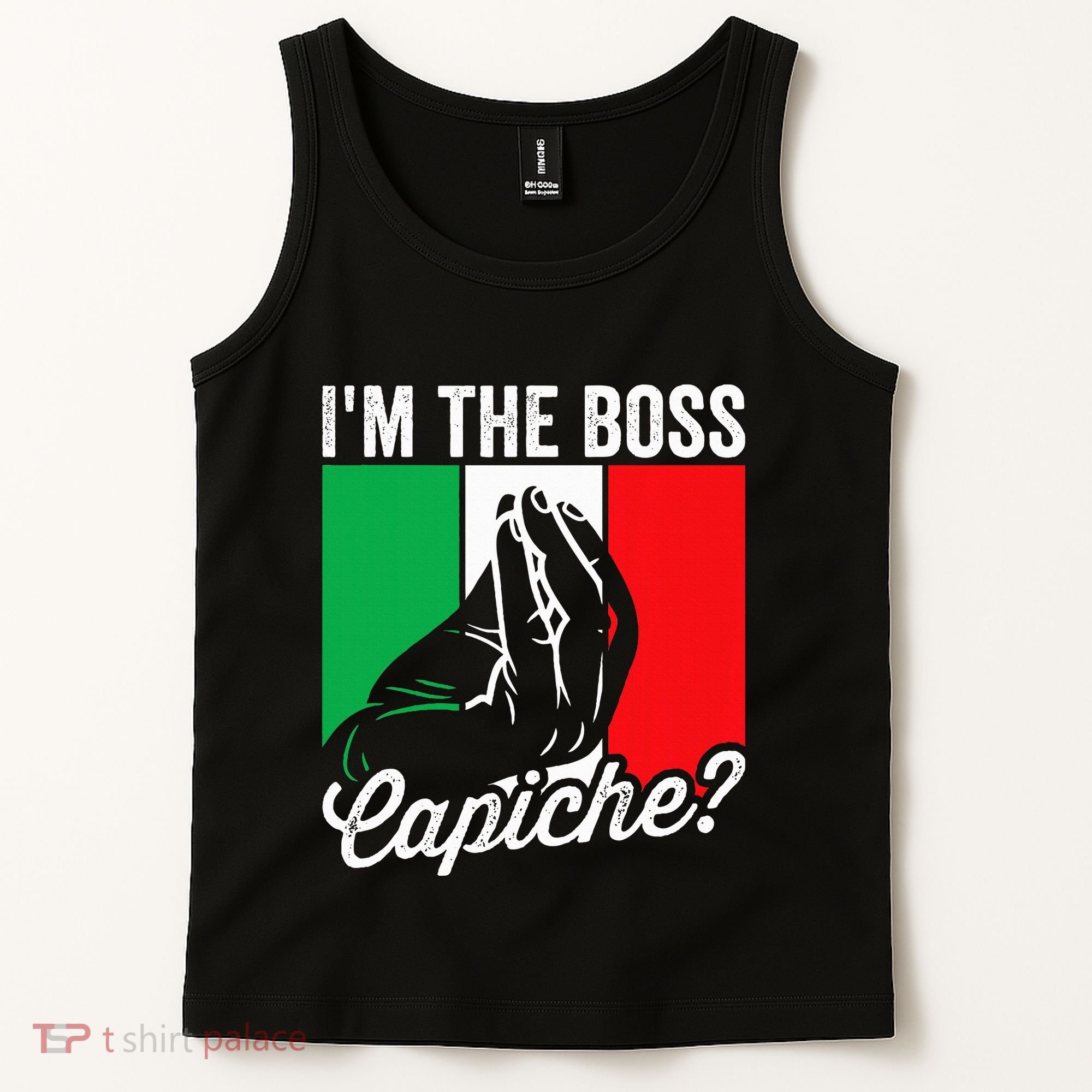 IM The Boss Capiche Funny Italian Nonno Nonna Saying Tank Top
