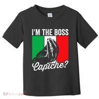 IM The Boss Capiche Funny Italian Nonno Nonna Saying Toddler T-Shirt thumb 0