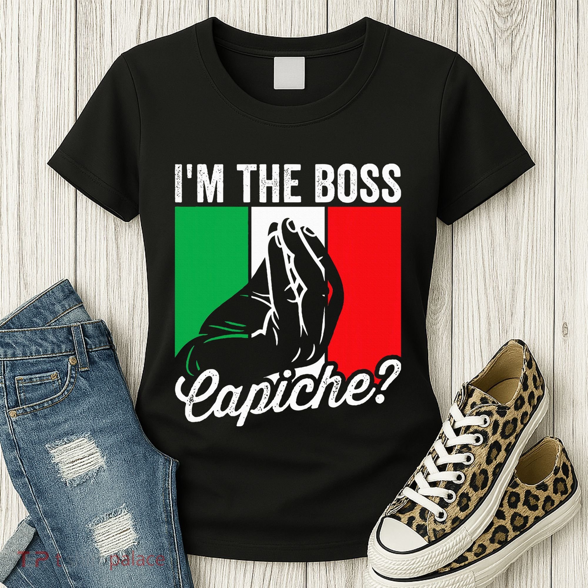 IM The Boss Capiche Funny Italian Nonno Nonna Saying Women's T-Shirt