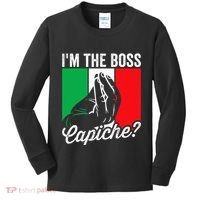 IM The Boss Capiche Funny Italian Nonno Nonna Saying Kids Long Sleeve Shirt thumb 0