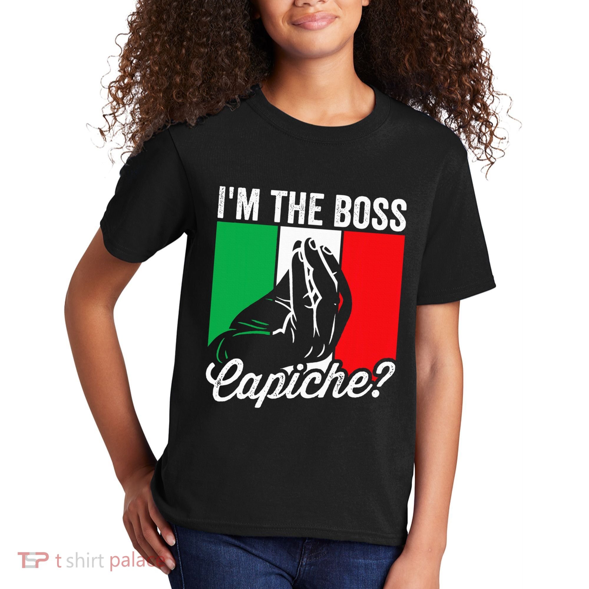 IM The Boss Capiche Funny Italian Nonno Nonna Saying Kids T-Shirt