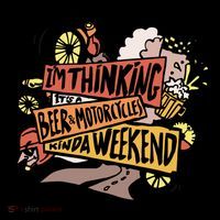 I'm Thinking Beer And Motorcycle Kinda Weekend Coaster thumb 2