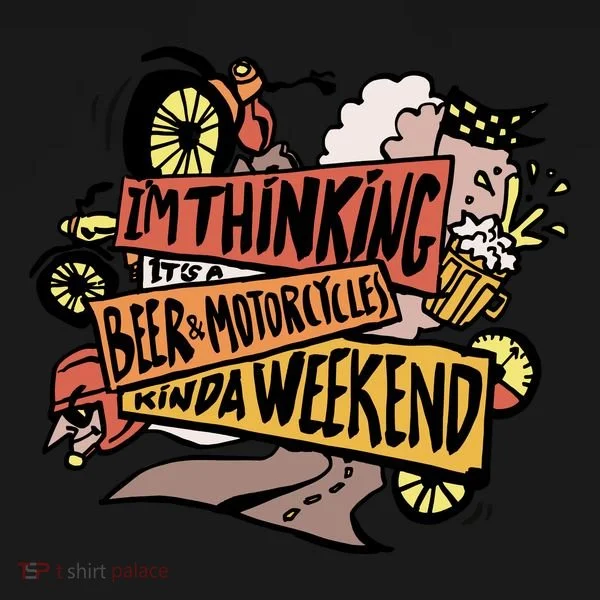 I'm Thinking Beer And Motorcycle Kinda Weekend Toddler Hoodie