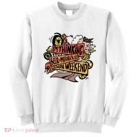 I'm Thinking Beer And Motorcycle Kinda Weekend Sweatshirt thumb 0