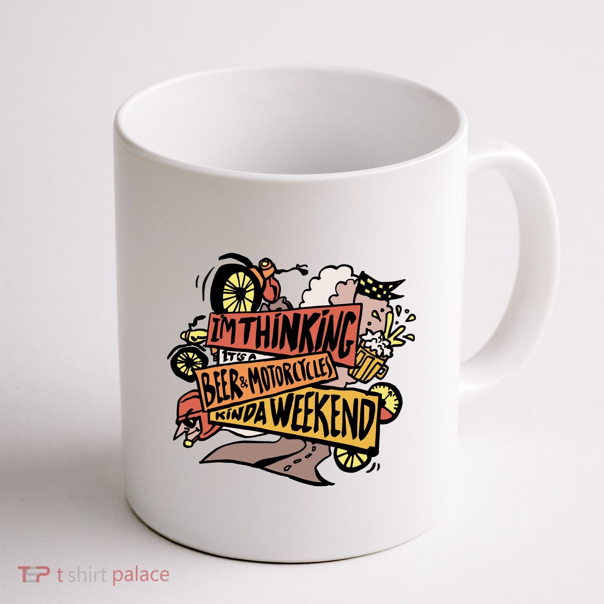 I'm Thinking Beer And Motorcycle Kinda Weekend Coffee Mug