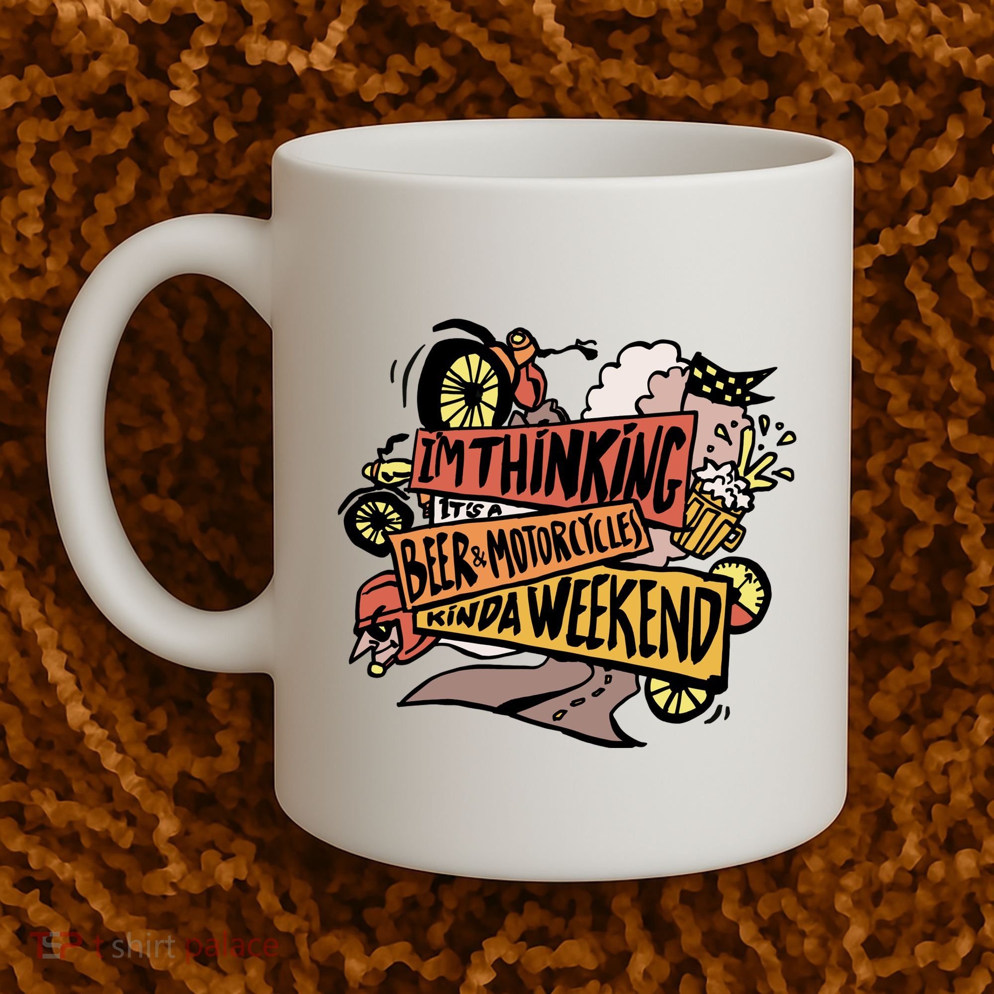 I'm Thinking Beer And Motorcycle Kinda Weekend Coffee Mug