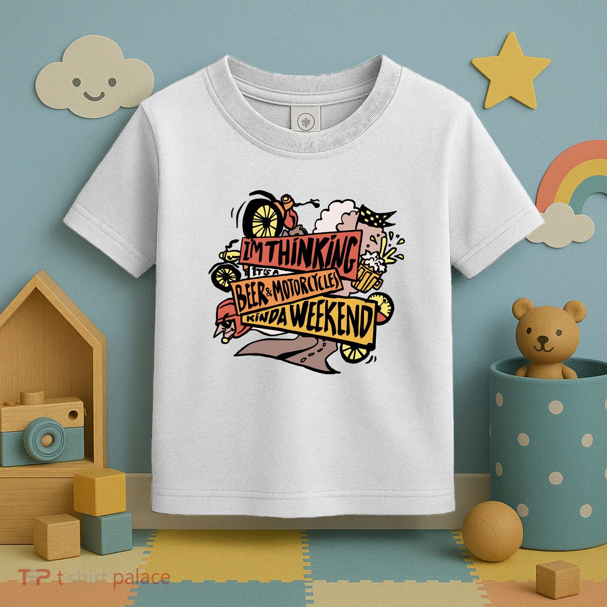 I'm Thinking Beer And Motorcycle Kinda Weekend Toddler T-Shirt
