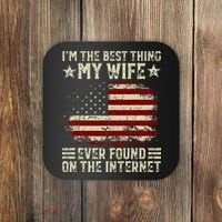 Im The Best Thing My Wife Ever Found On The Internet Retro Coaster thumb 0