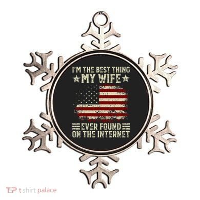 Im The Best Thing My Wife Ever Found On The Internet Retro Ornament