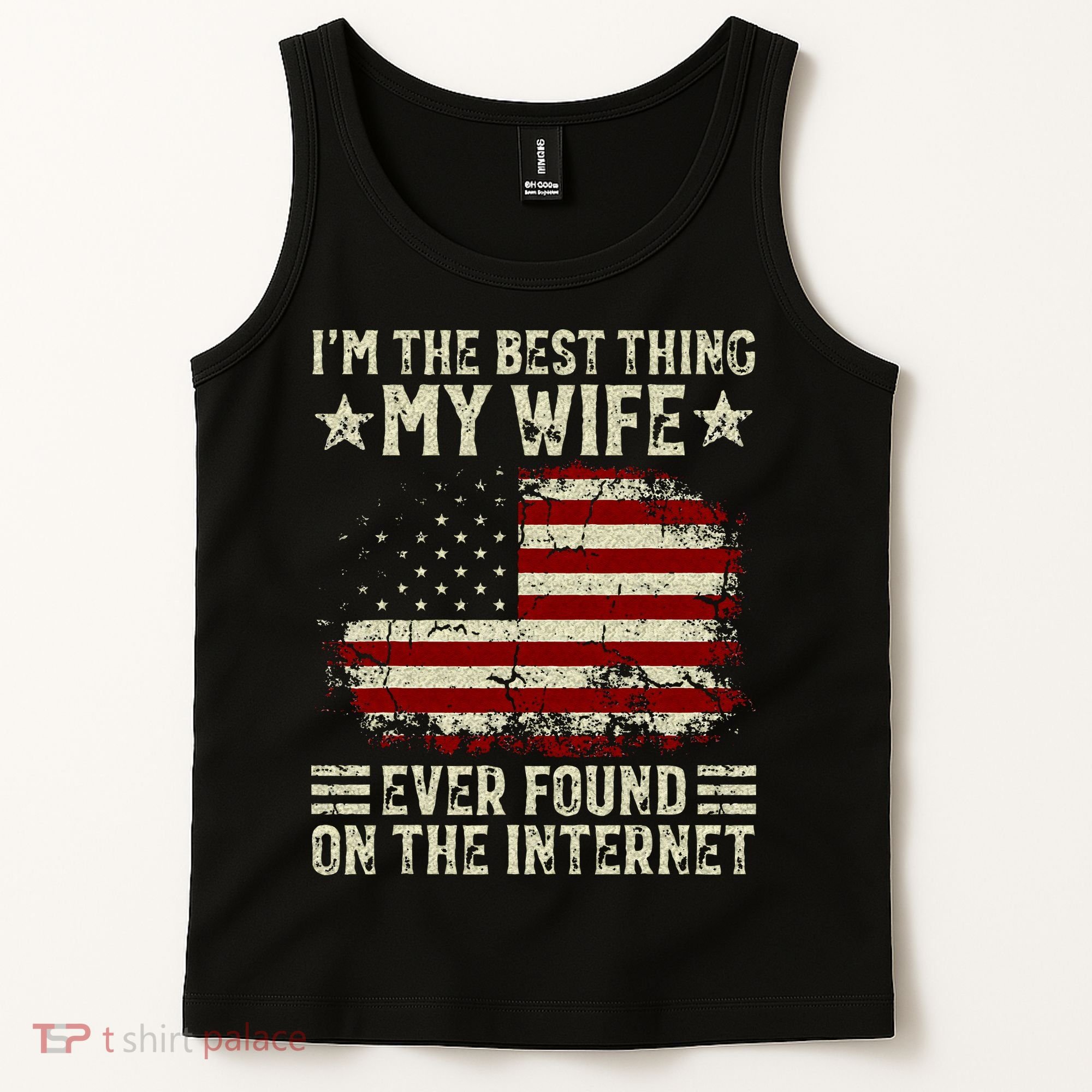 Im The Best Thing My Wife Ever Found On The Internet Retro Tank Top