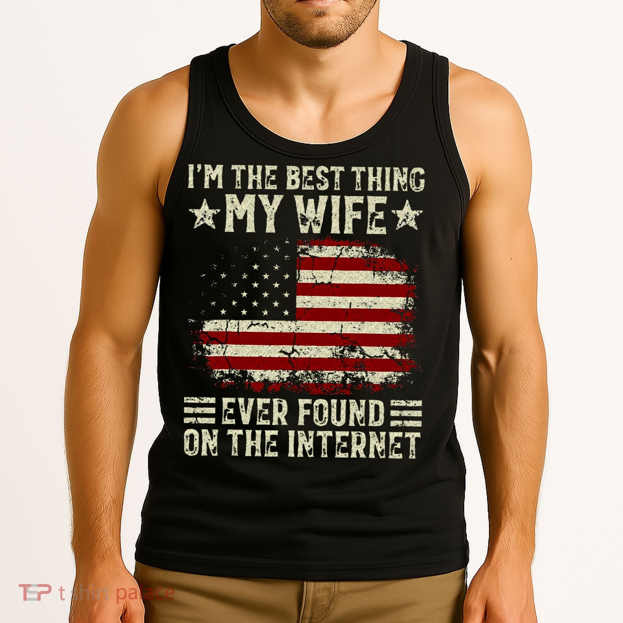 Im The Best Thing My Wife Ever Found On The Internet Retro Tank Top