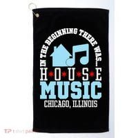 In The Beginning There Was House Chicago House Music DJ Golf Towel thumb 0