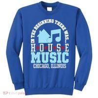 In The Beginning There Was House Chicago House Music DJ Sweatshirt thumb 0