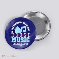 In The Beginning There Was House Chicago House Music DJ Button thumb 0