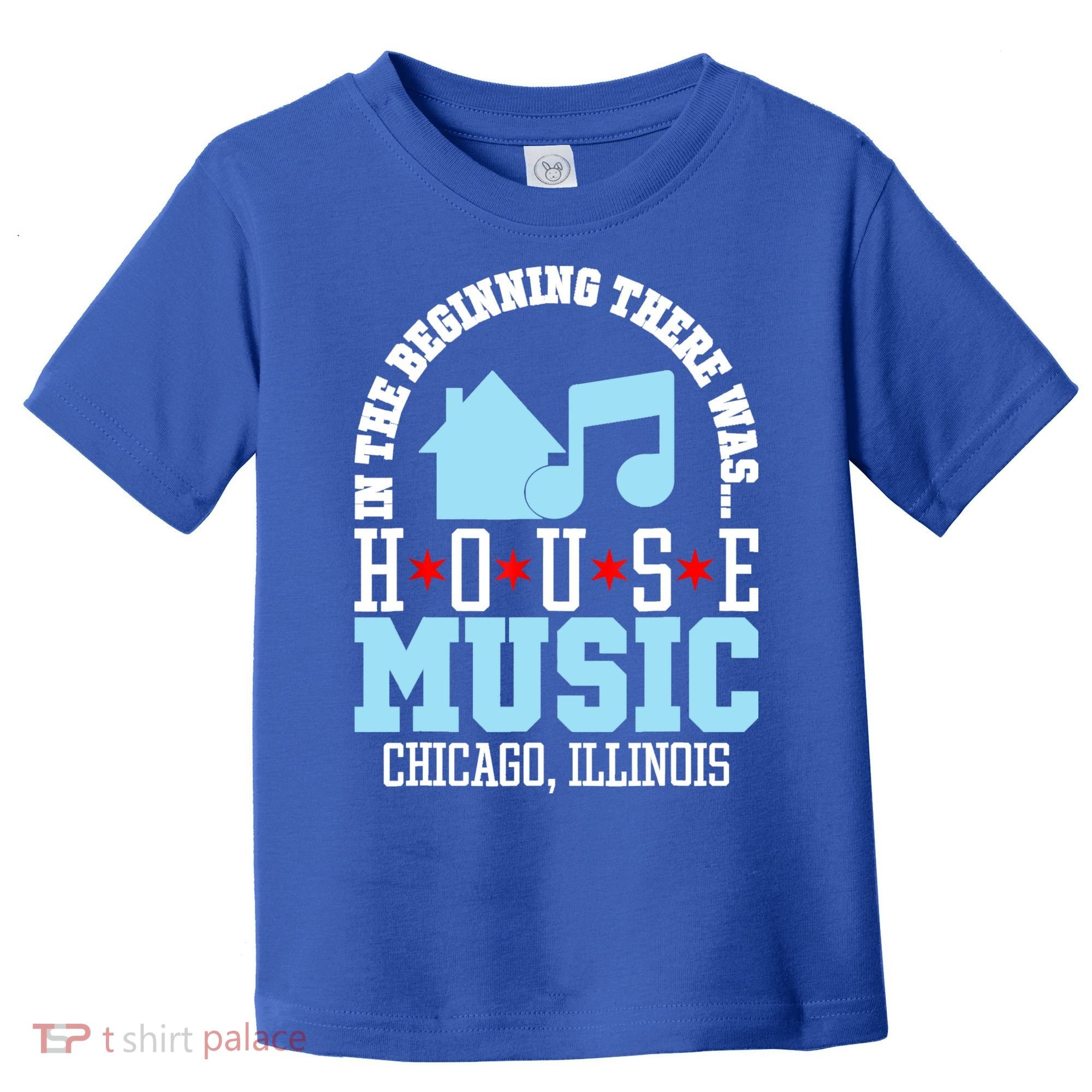 In The Beginning There Was House Chicago House Music DJ Toddler T-Shirt