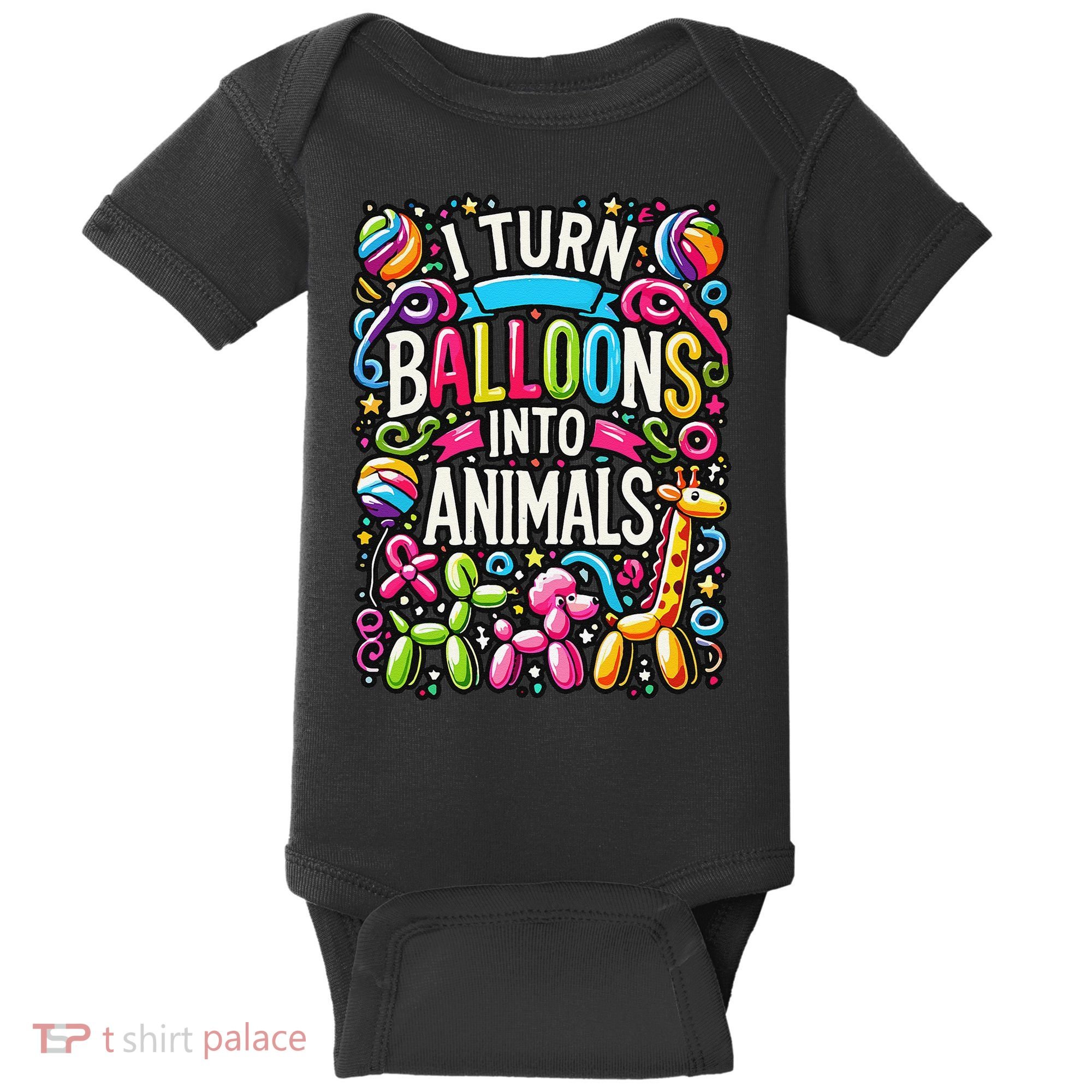 I Turn Balloons Into Animals Birthday Party Balloon Artist Baby Bodysuit