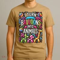 I Turn Balloons Into Animals Birthday Party Balloon Artist T-Shirt thumb 3