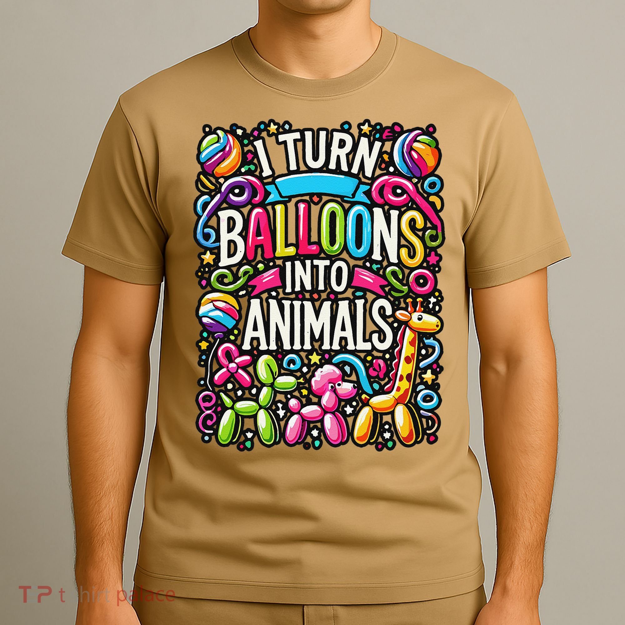 I Turn Balloons Into Animals Birthday Party Balloon Artist T-Shirt