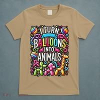 I Turn Balloons Into Animals Birthday Party Balloon Artist T-Shirt thumb 5