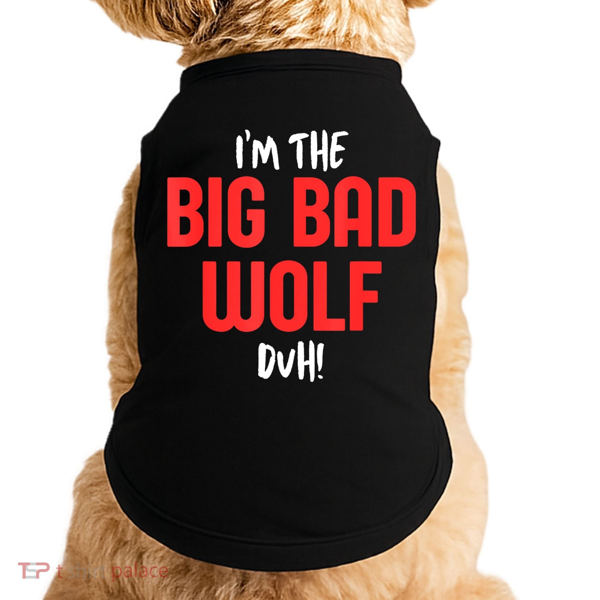 IM The Bad Wolf Duh Costume For Diy Halloween Party Doggie Tank