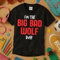 IM The Bad Wolf Duh Costume For Diy Halloween Party Kids T-Shirt thumb 3