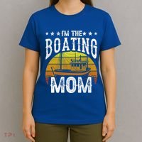 I'm The Boating Mom Yacht Captain Ship Boat Mother Mommy Great Gift T-Shirt thumb 4