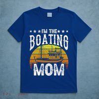 I'm The Boating Mom Yacht Captain Ship Boat Mother Mommy Great Gift T-Shirt thumb 5
