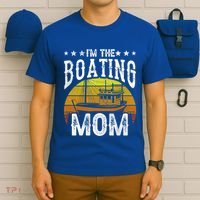 I'm The Boating Mom Yacht Captain Ship Boat Mother Mommy Great Gift T-Shirt thumb 6