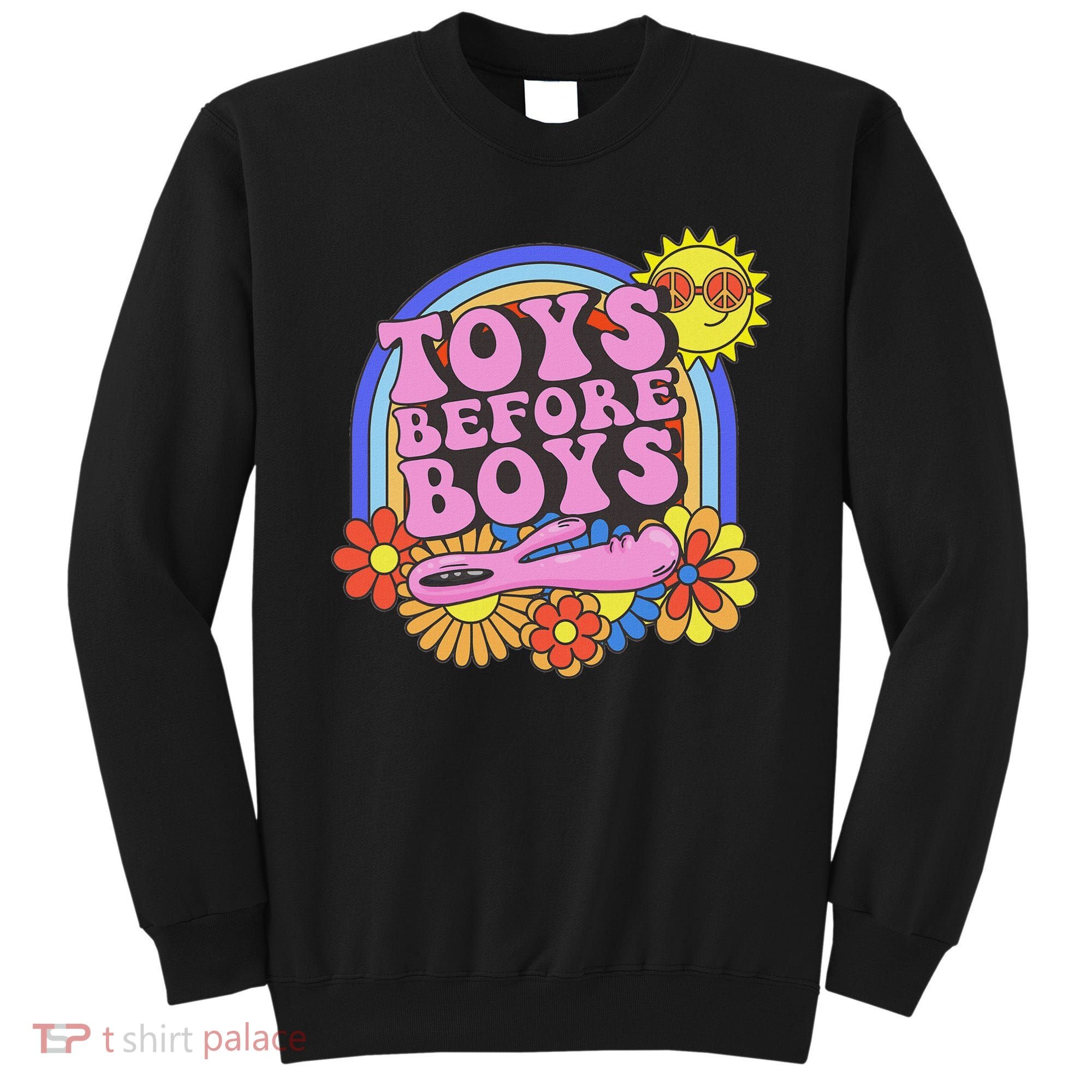 Inappropriate Toys Before Embarassing Adult Humor Sweatshirt