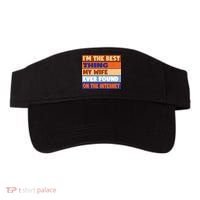 I'm The Best Thing My Wife Ever Found On The Internet Funny Visor thumb 0