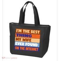 I'm The Best Thing My Wife Ever Found On The Internet Funny Tote Bag thumb 3