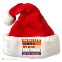 I'm The Best Thing My Wife Ever Found On The Internet Funny Santa Hat thumb 0