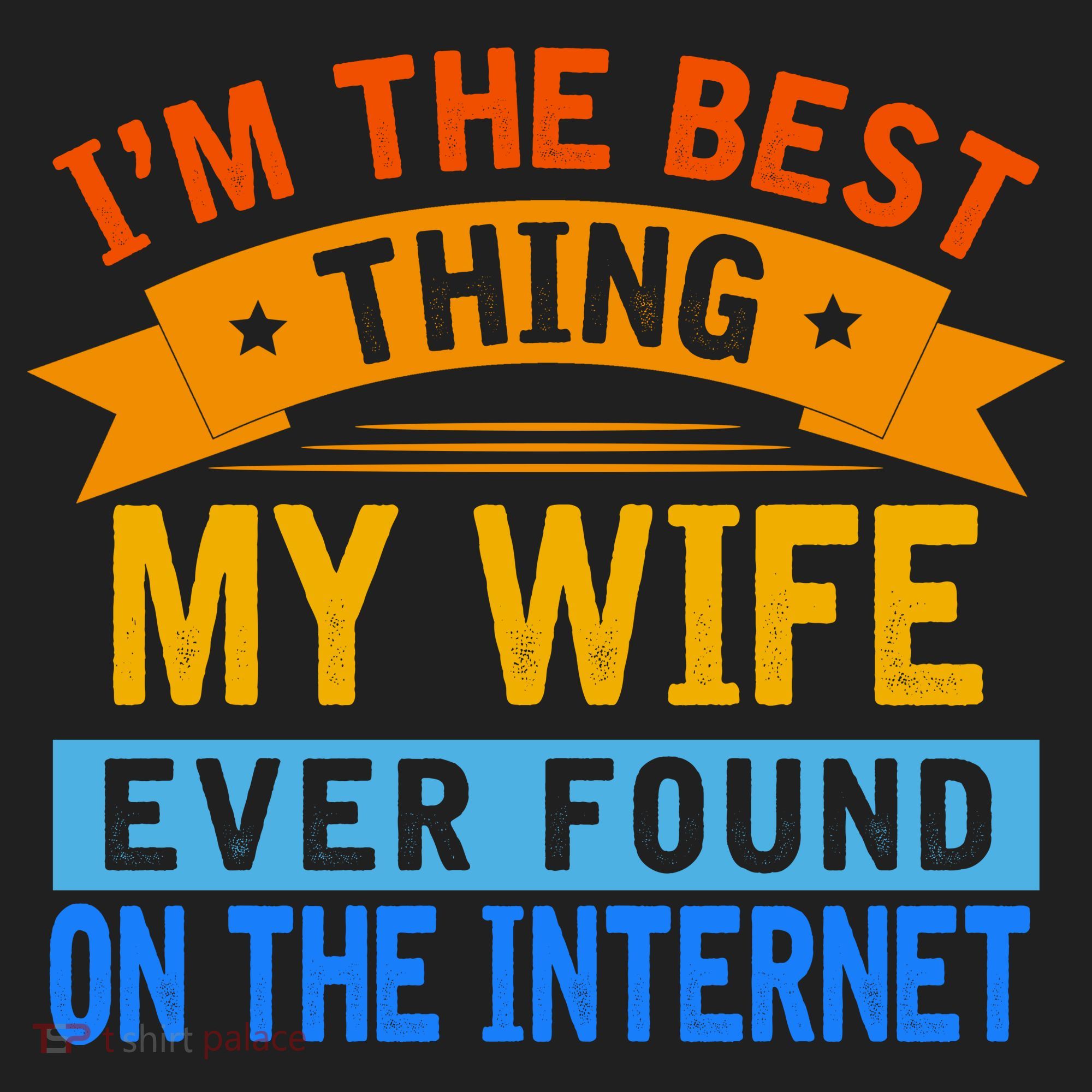 I'm The Best Thing My Wife Ever Found On The Internet Funny Golf Towel