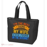 I'm The Best Thing My Wife Ever Found On The Internet Funny Tote Bag thumb 3