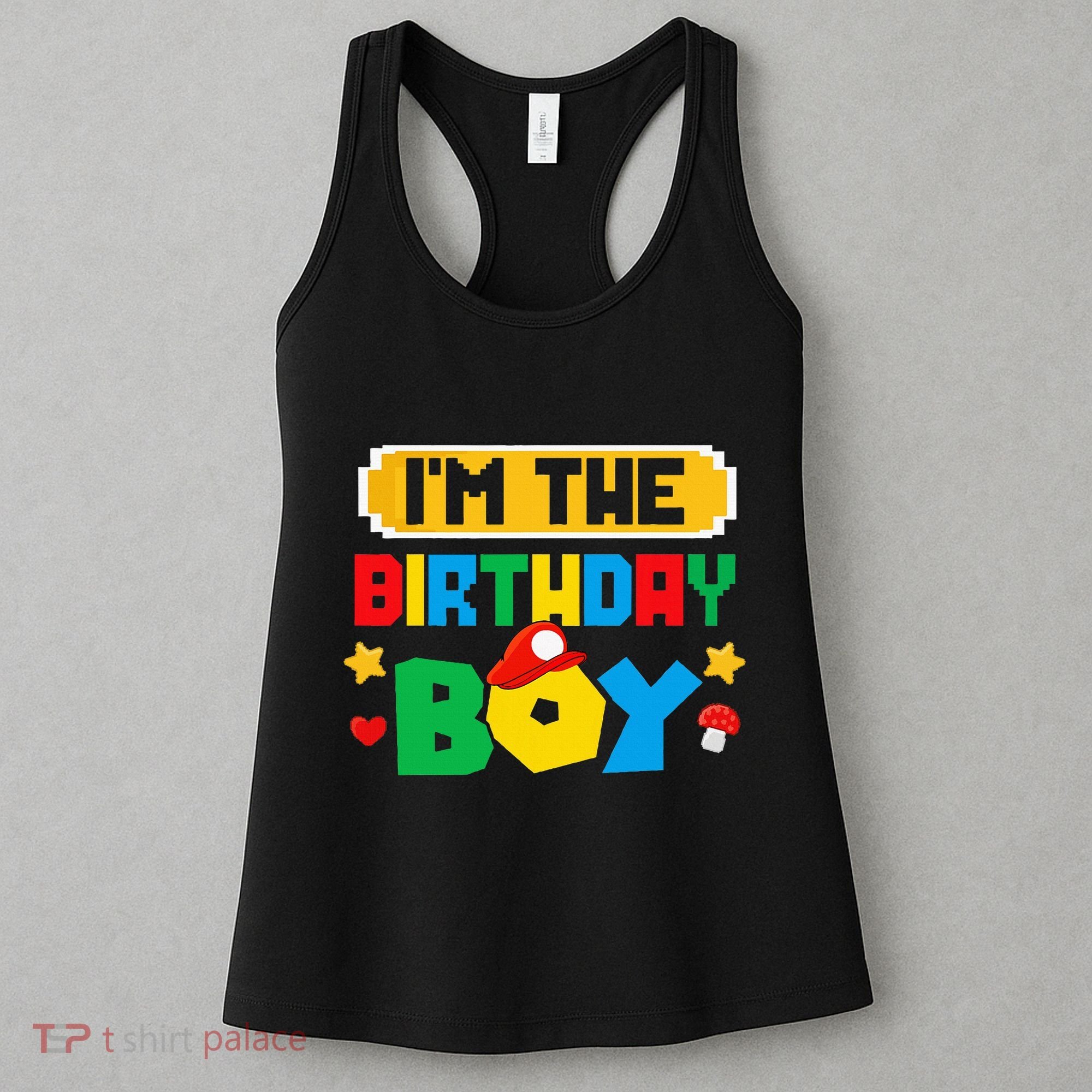 Im The Birthday Boy Game Gaming Family Matching Women's Tank Top