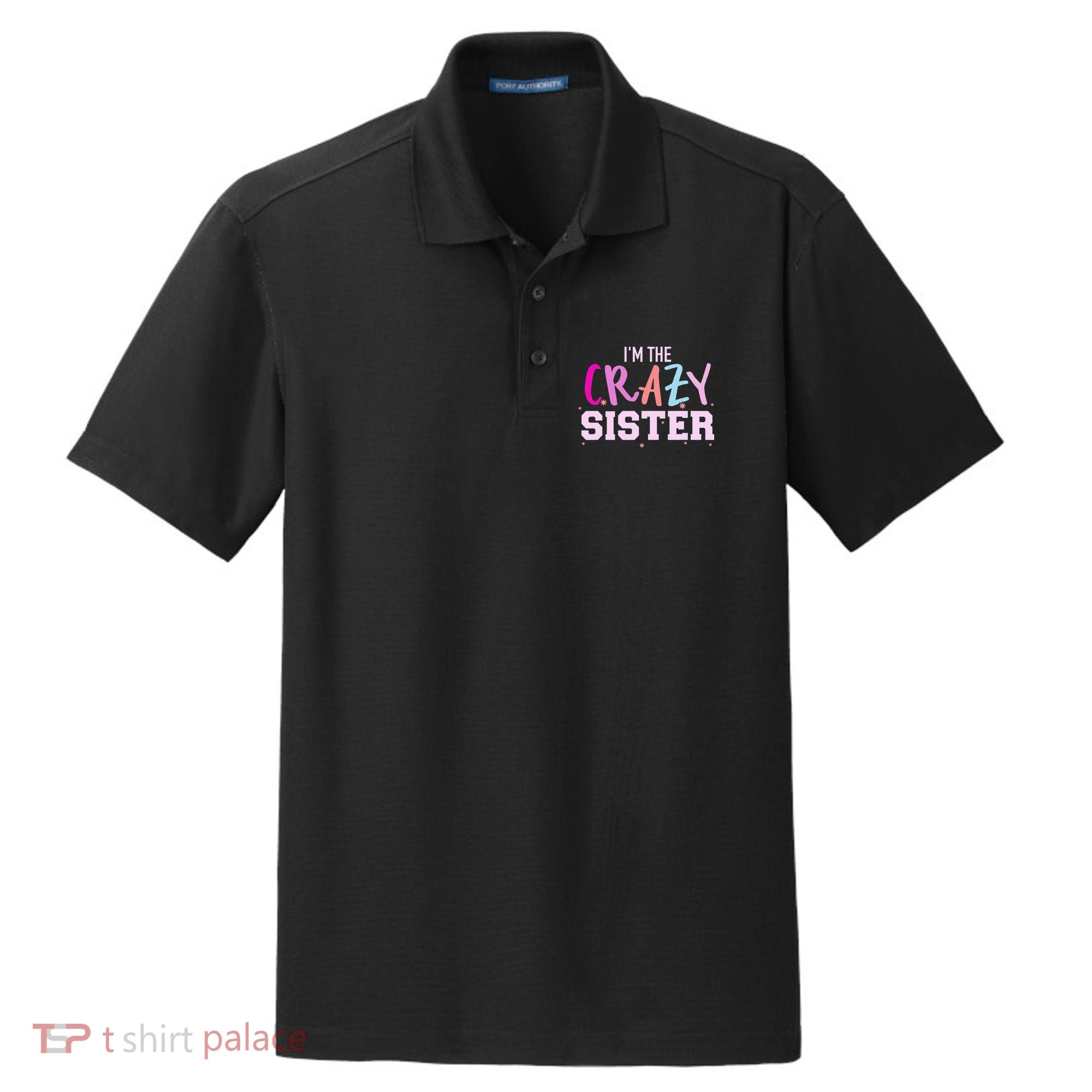 I'm the crazy sister Dry Zone Grid Polo