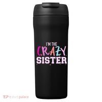 I'm the crazy sister 24oz Duet Stainless Steel Tumbler thumb 0