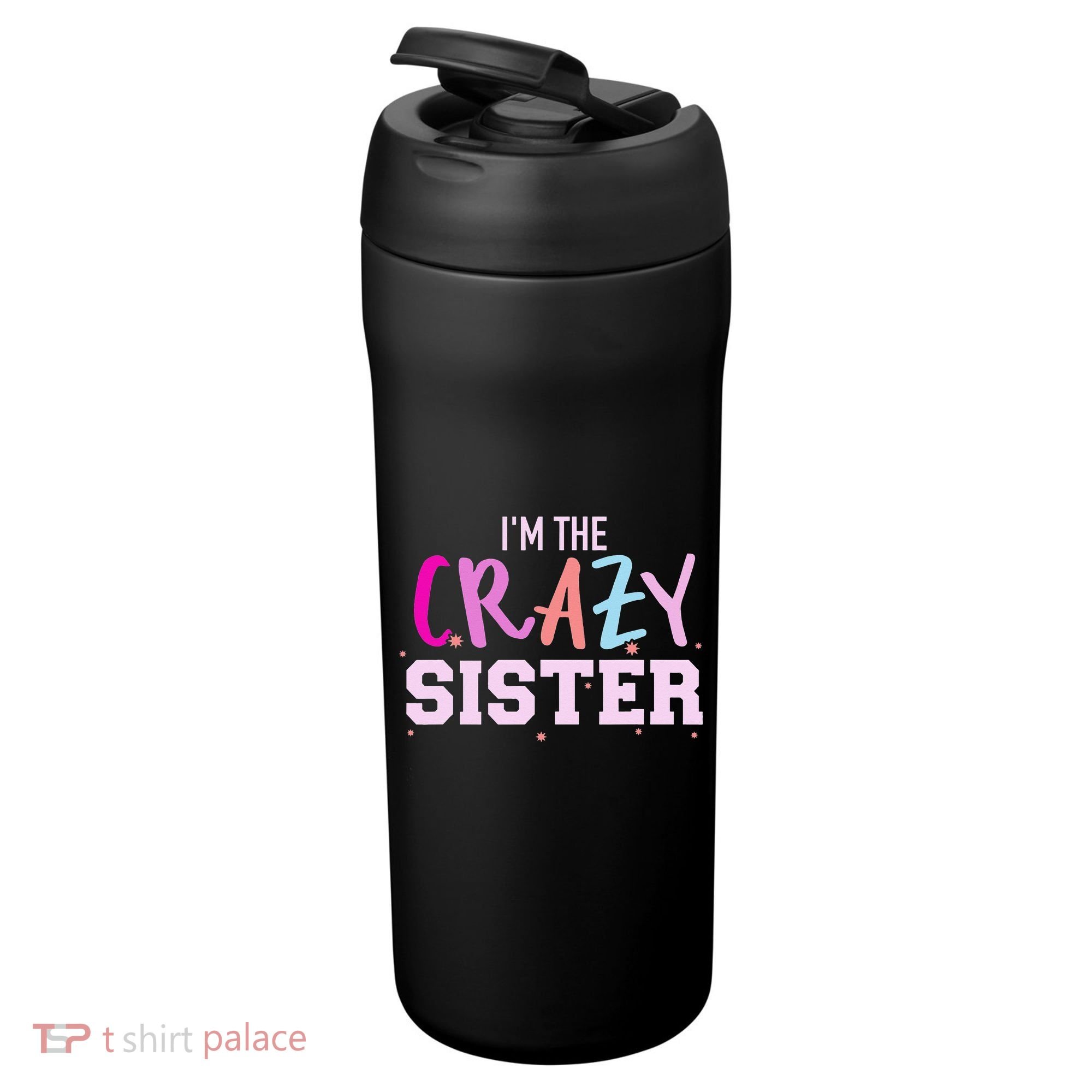 I'm the crazy sister 24oz Duet Stainless Steel Tumbler