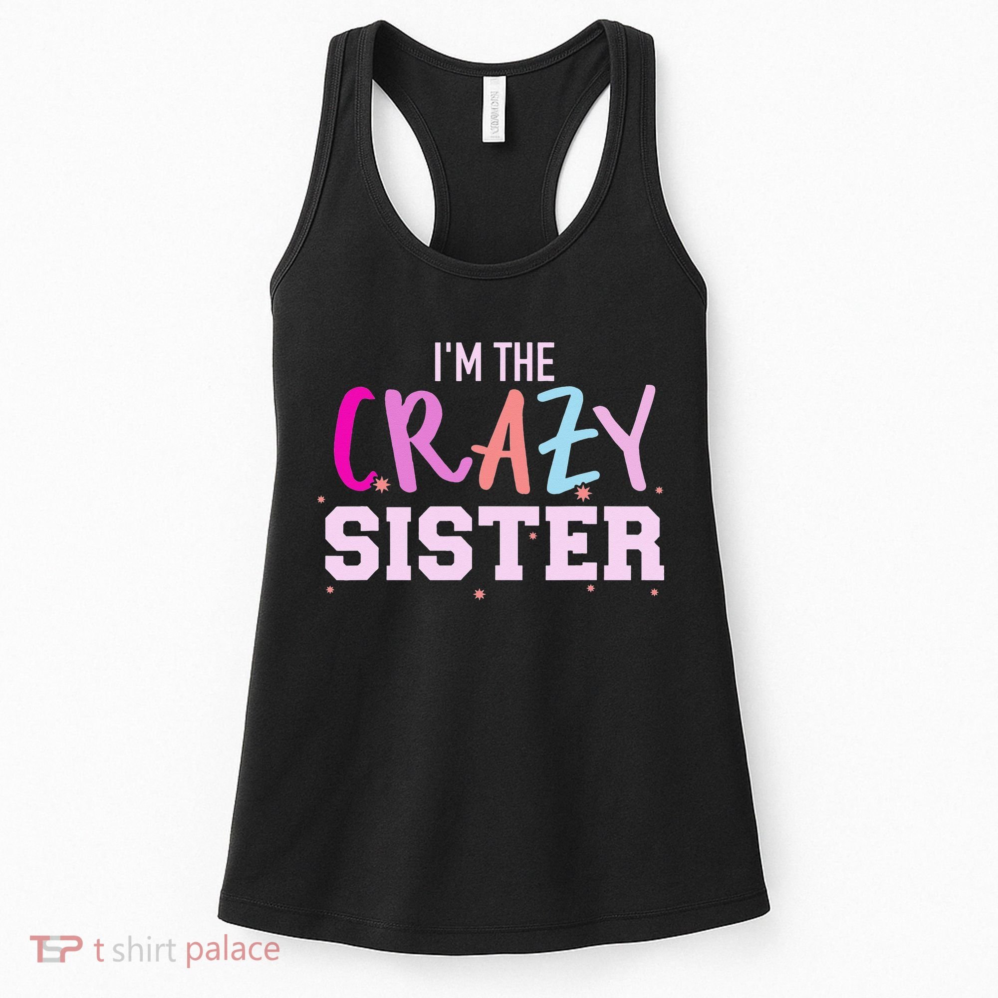 I'm the crazy sister Women's Tank Top