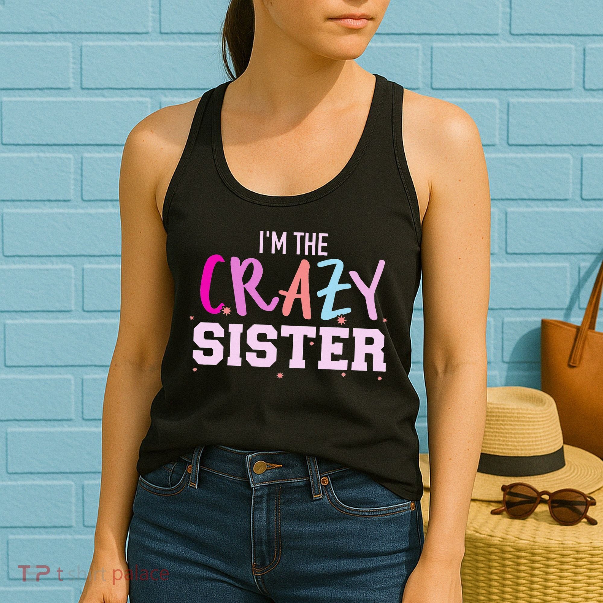 I'm the crazy sister Women's Tank Top