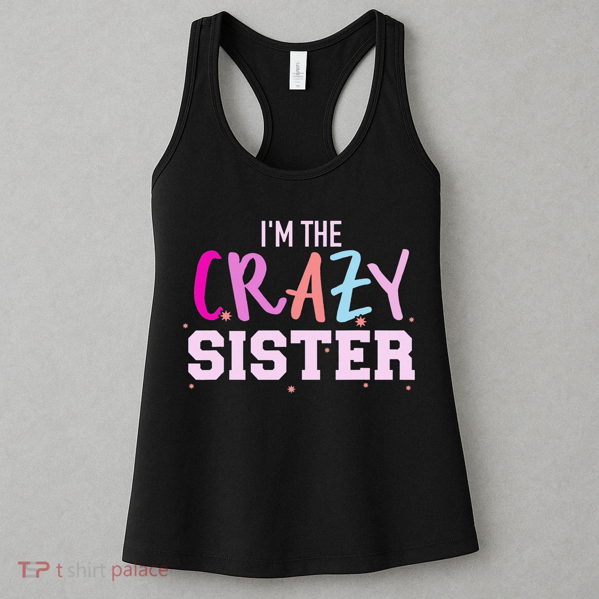 I'm the crazy sister Women's Tank Top