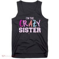 I'm the crazy sister Tank Top thumb 0