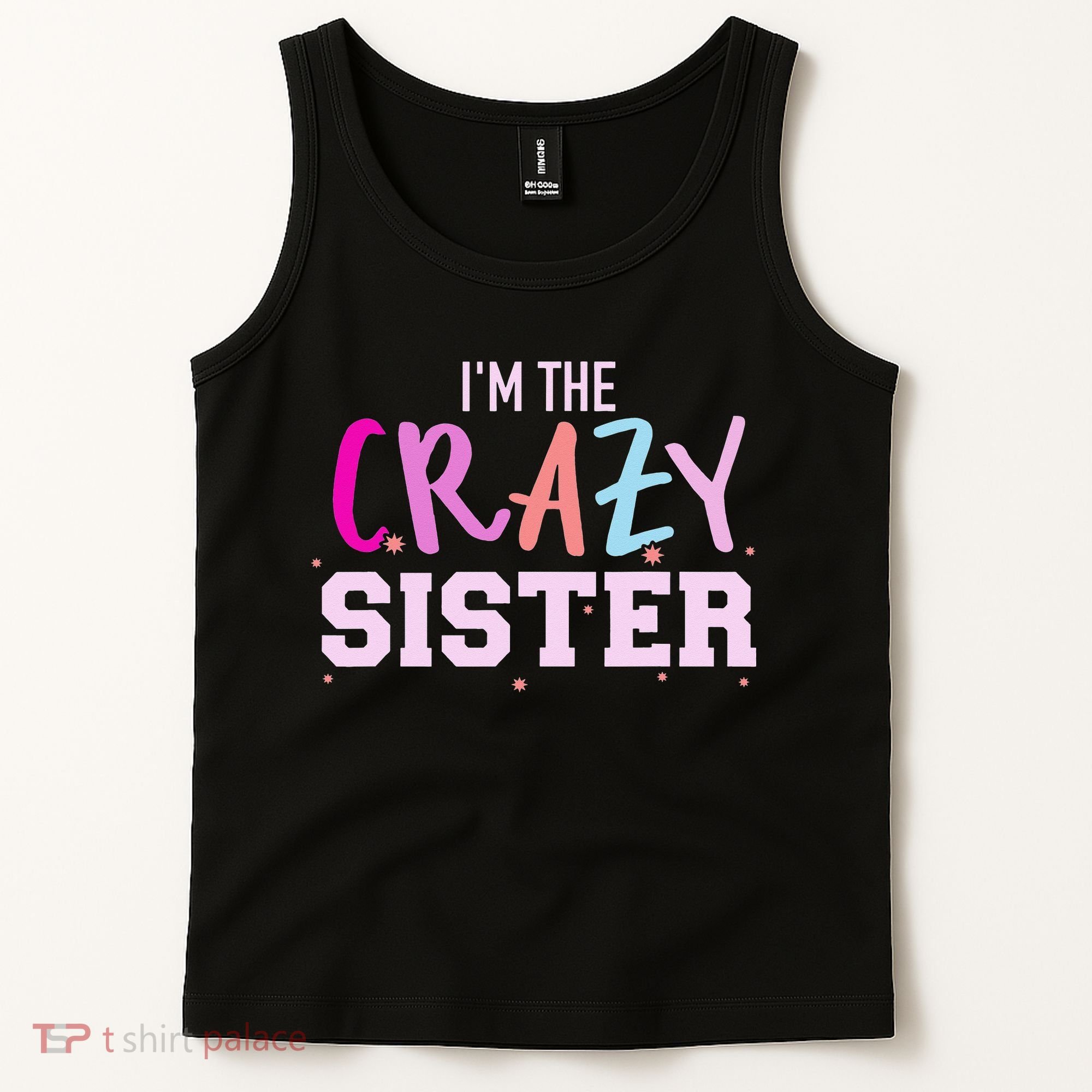I'm the crazy sister Tank Top