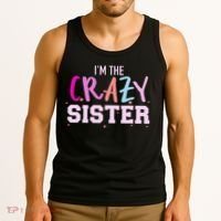 I'm the crazy sister Tank Top thumb 3