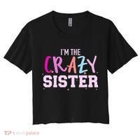 I'm the crazy sister Women's Crop Top Tee thumb 0