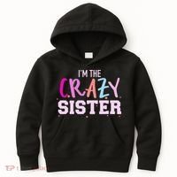 I'm the crazy sister Kids Hoodie thumb 0
