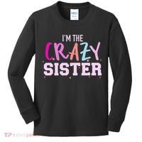 I'm the crazy sister Kids Long Sleeve Shirt thumb 0