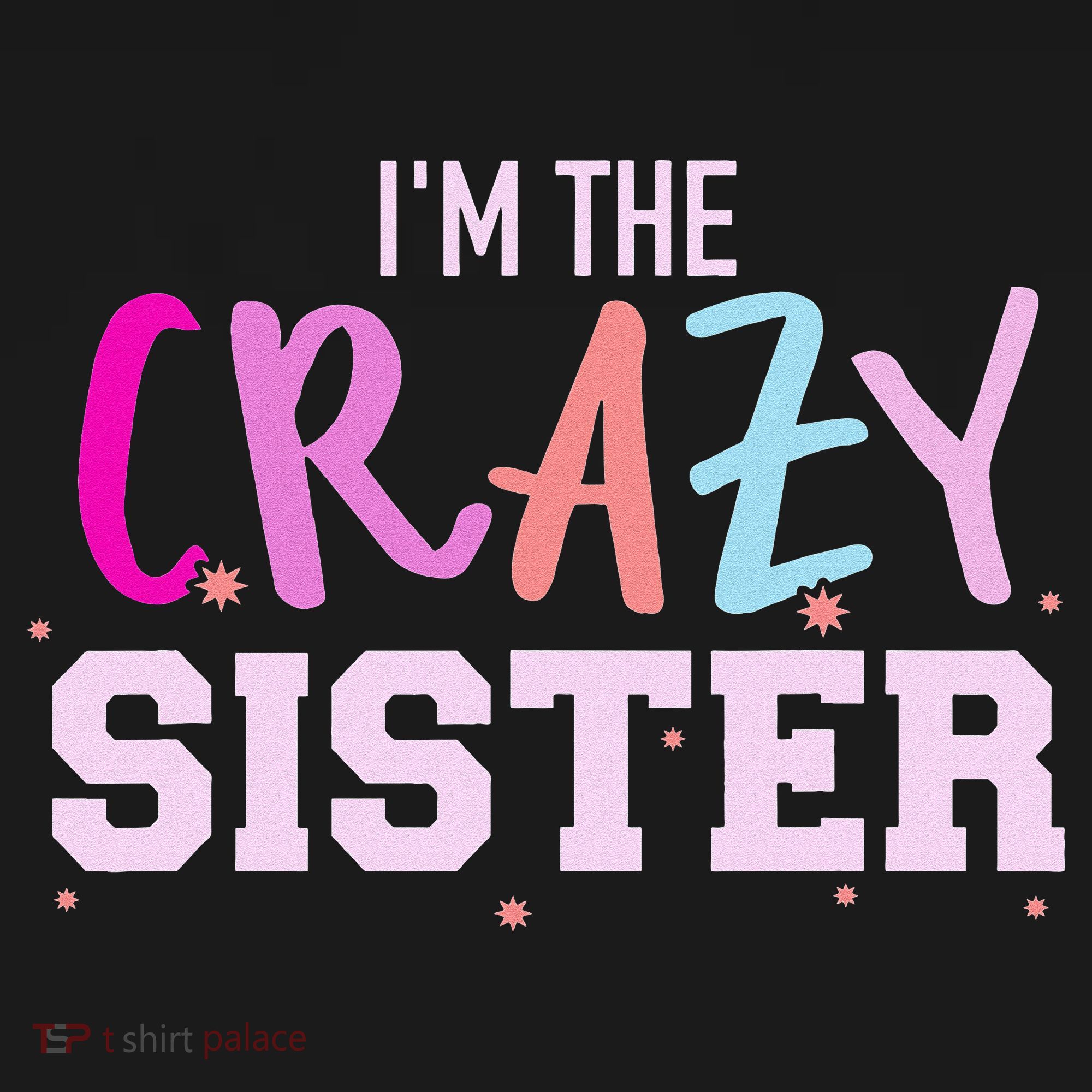 I'm the crazy sister Full Zip Hoodie
