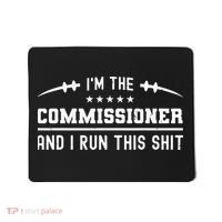 IM The Commissioner And I Run This  Fantasy Football Mousepad thumb 0